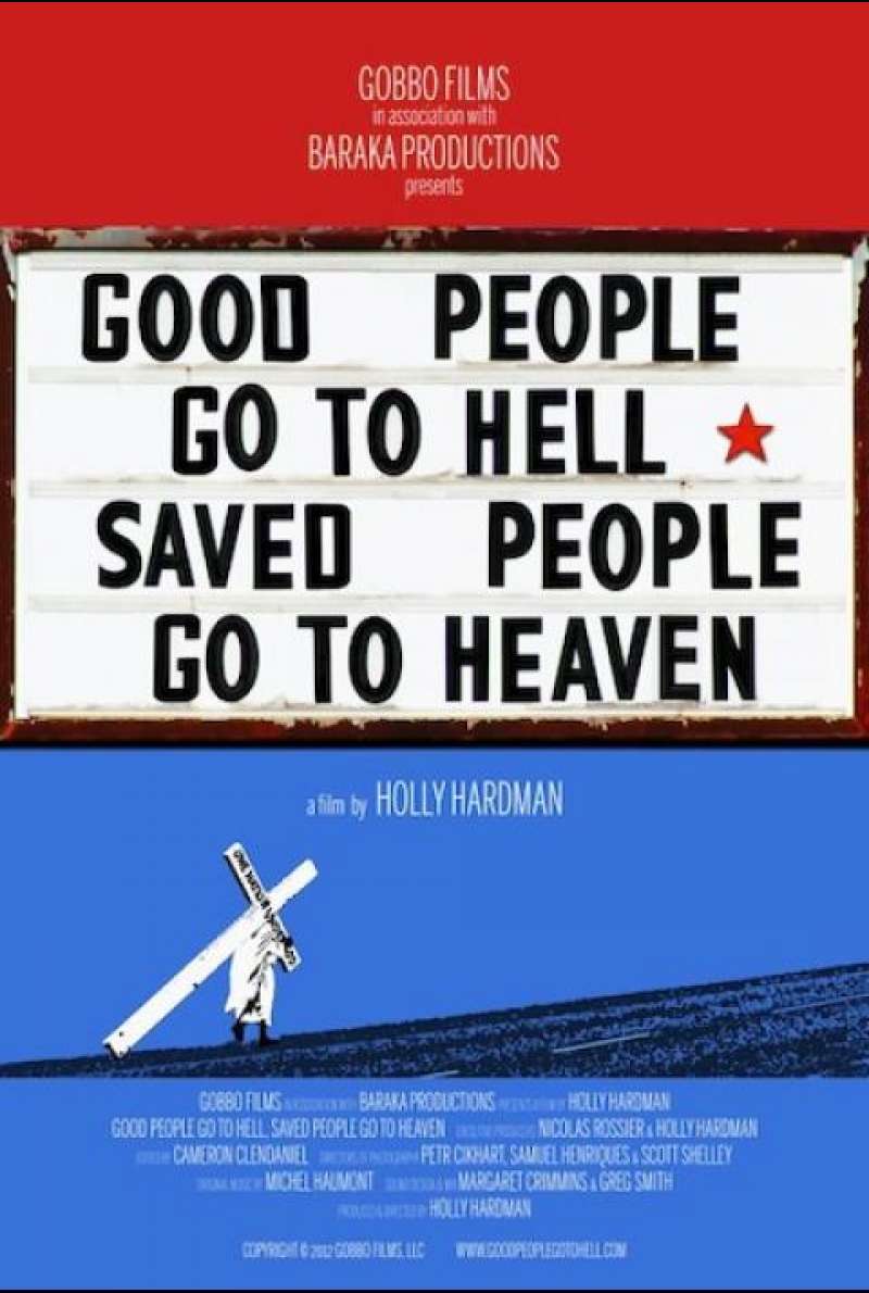 Good People Go to Hell, Saved People Go to Heaven - Filmplakat (US)