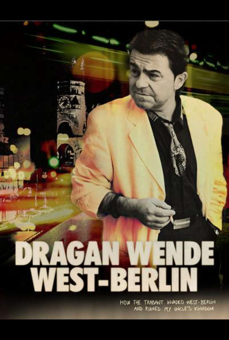 Dragan Wende - West-Berlin - Filmplakat (INT)