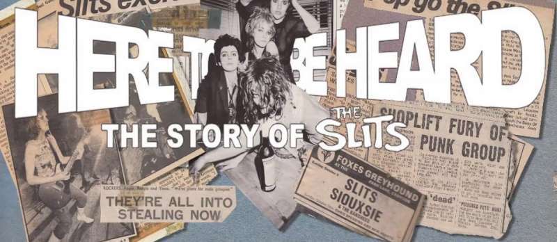 Here To Be Heard - The Story Of The Slits - Bild