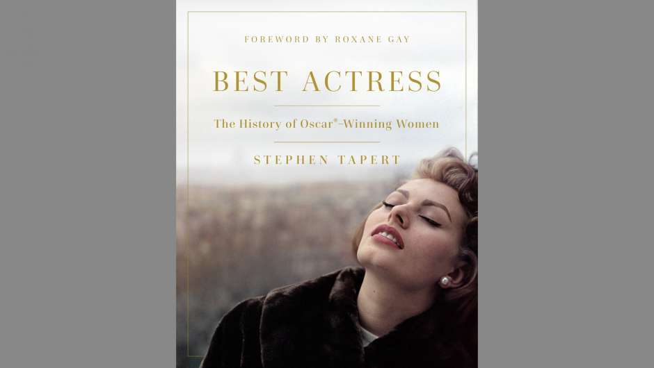 Buchcover "The History of Oscar-Winning Women" von Stephen Tapert